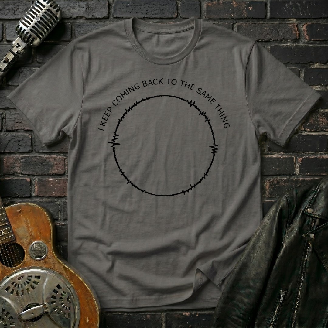 Coming Back Same Thing T-Shirt - Image 4