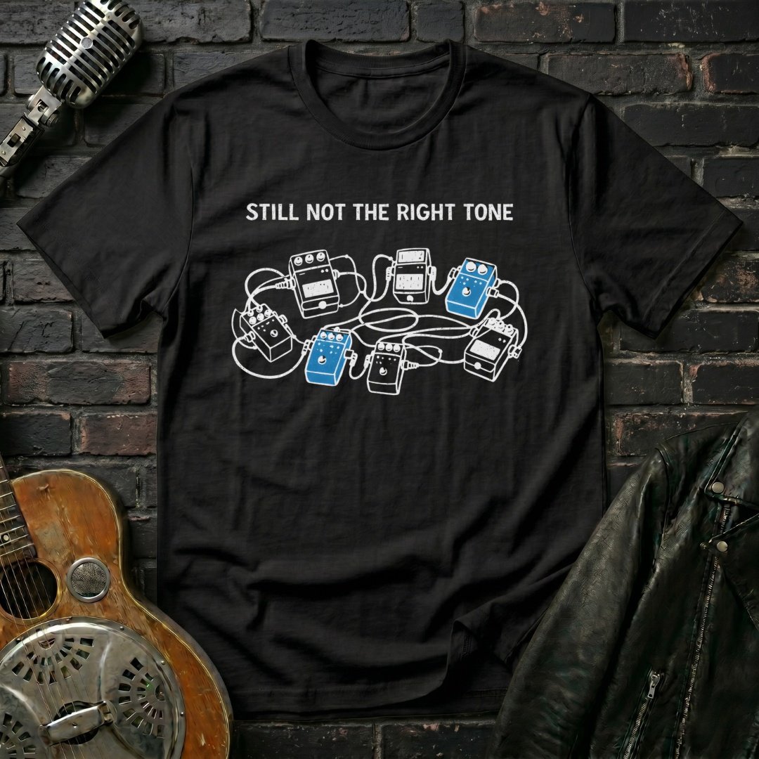 Still Not The Right Tone T-Shirt - Image 2