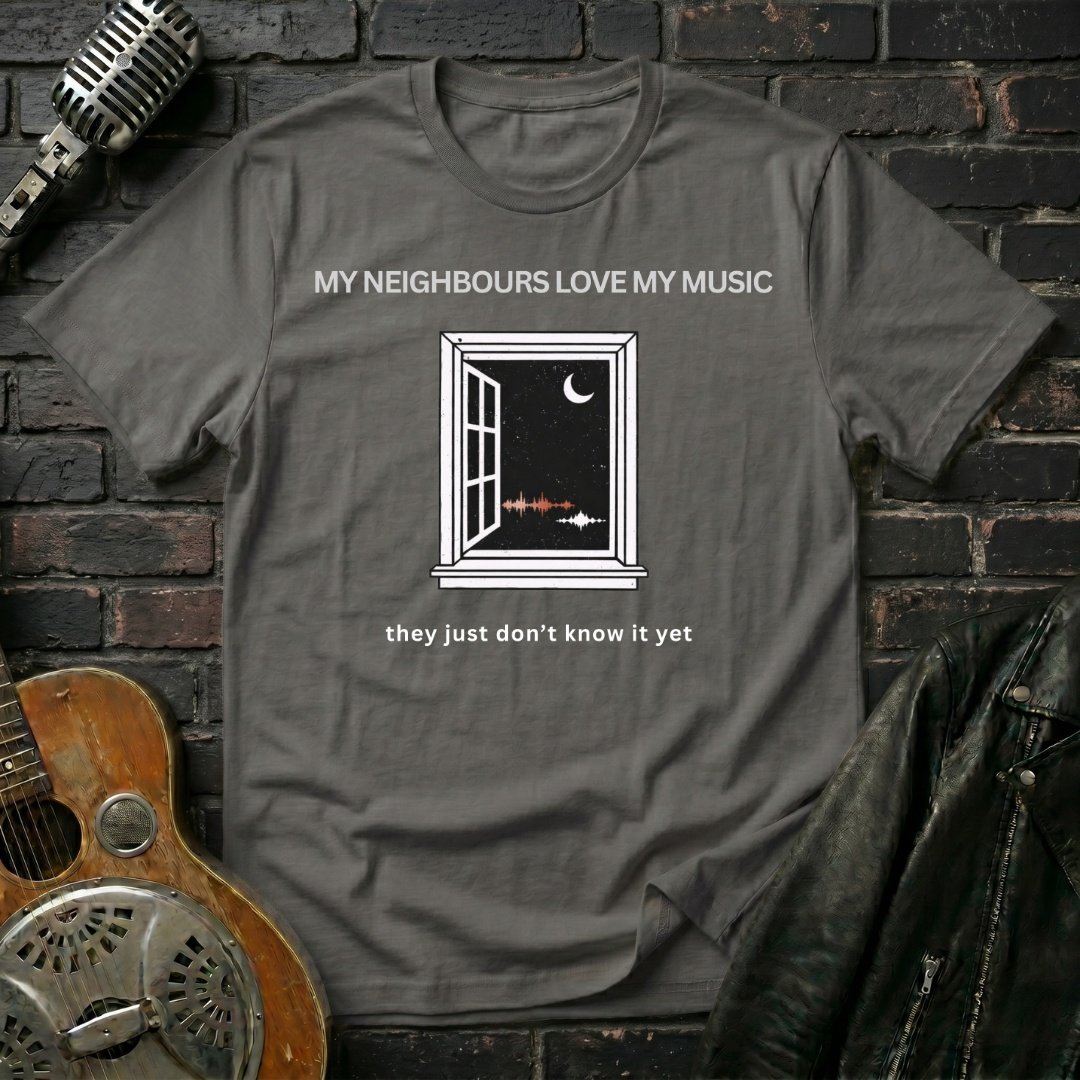 My Neighbours Love My Music T-Shirt - Image 3