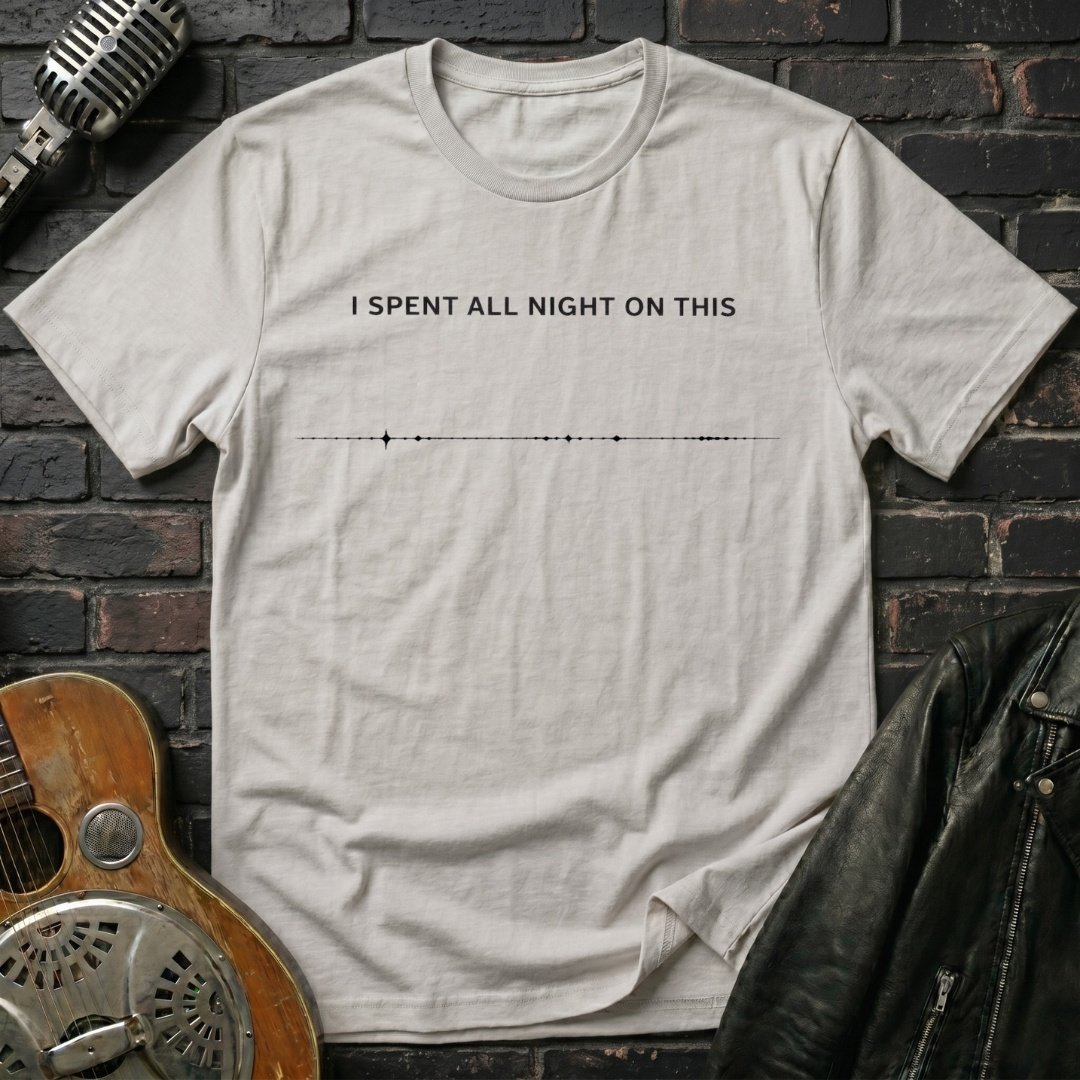 I Spent All Night On This T-Shirt - Image 2