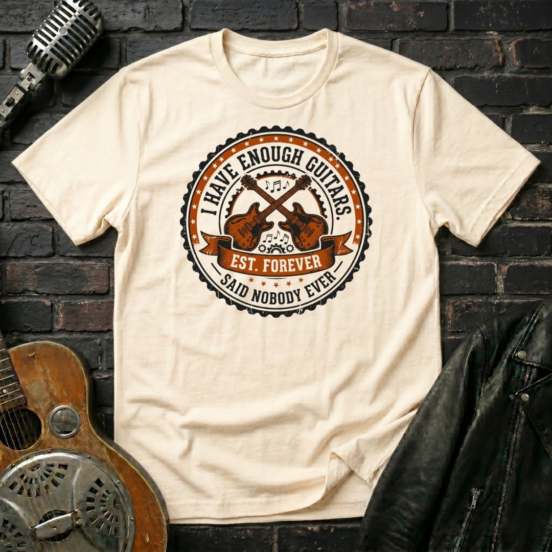 I Have Enough Guitars T-Shirt - Image 3