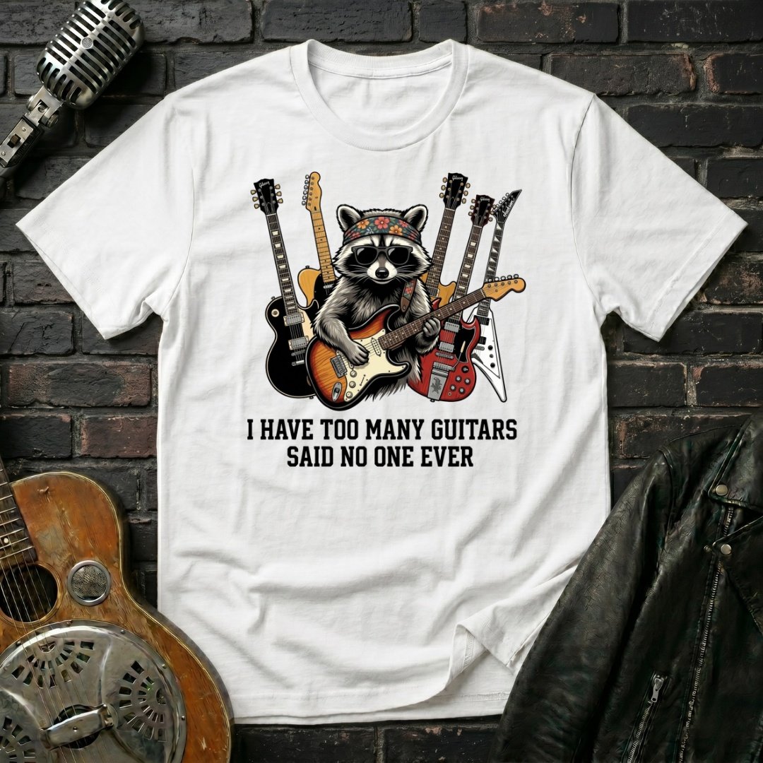 Too Many Guitars 6 T-Shirt